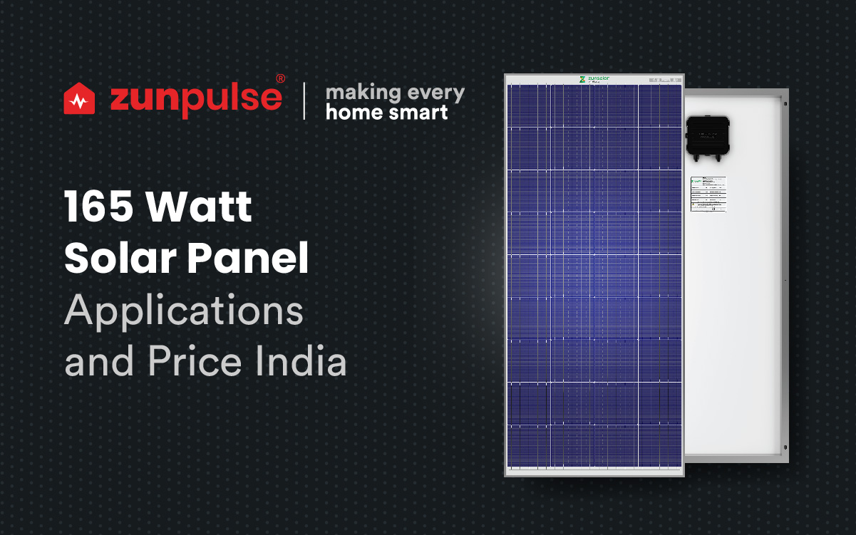 165 Watt Solar Panel Applications and Price India - zunpulse